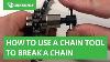 How To Use A Chain Tool To Break A Chain